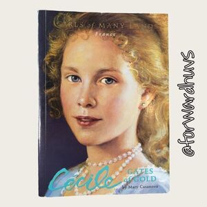 Girl’s Of Many Lands - Cecile: Gates of Gold - France - Softcover